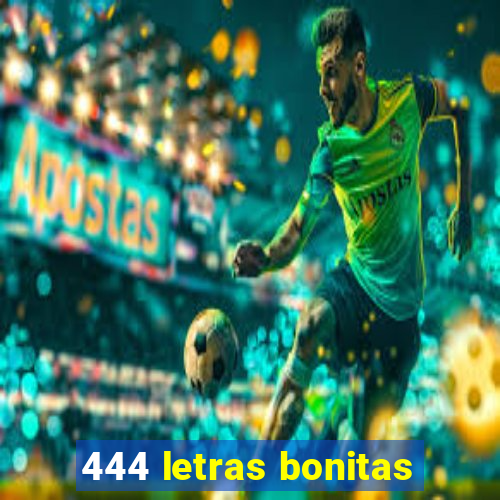 444 letras bonitas